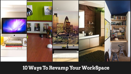 10-ways-to-revamp-your-work-space