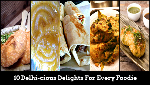 10-delhi-cious-delights-for-every-foodie