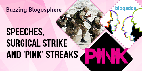 buzzing-blogosphere-speeches-surgical-strike-ban-and-pink-4-oct-16-1