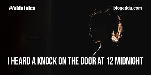 blogpost-i-heard-a-knock-on-the-door-at-12-midnight