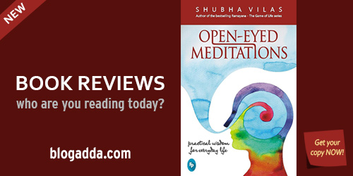 Open-Eyed Meditations, Practical Wisdom For Everyday Life.