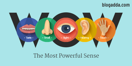 WOW: The Most Powerful Sense