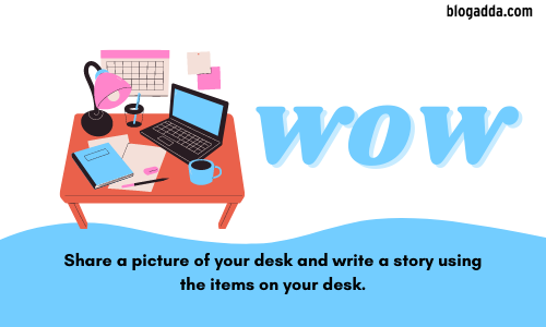 What's On Your Desk - WOW